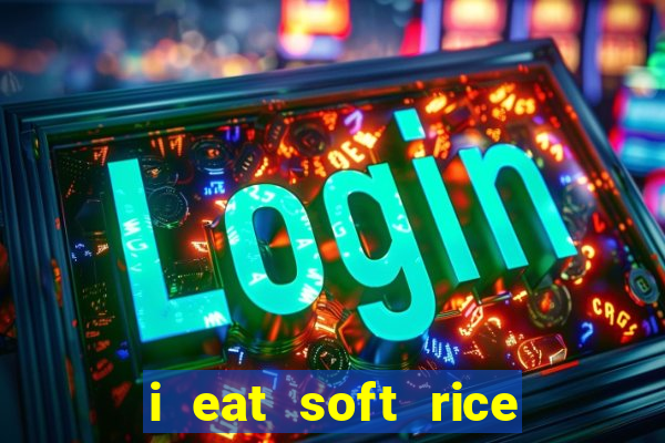 i eat soft rice in another world pt br cap 1